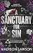 A Sanctuary For Sin: A Saints of Purgatory Novel