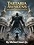 Tartaria Awakens : Shadows ...