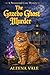 The Gazebo Ghost Murder: A Paranormal Cozy Mystery with a Talking Cat, Haunted Antique Shop, and Locked-Room Murder