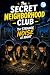 The Secret Neighborhood Club by Naren Dra