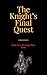 The Knight’s Final Quest