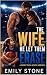 The Wife He Let Them Erase:...