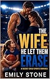 The Wife He Let T...