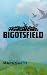 Bigotsfield by Mark Smith