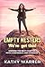 Empty Nesters, We've Got Th...