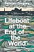 Lifeboat at the End of the ...