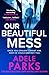 Our Beautiful Mess