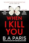 When I Kill You