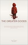 The Greater Goods