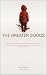The Greater Goods by The Rebel Puppeteer