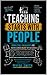 TEACHING STARTS WITH PEOPLE...