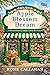 Apple Blossom Dream: An Uplifting Small-Town Romance - A Fresh and Hopeful Spring Read (Bramblewell, Where Every Heart Finds Its Home Book 1)