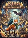 KIRO AND THE UNDE...