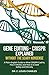 Gene Editing - CRISPR Witho...