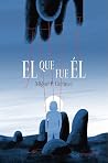 El que fue Él (Spanish Edition) Book cover for El que fue Él (Spanish Edition)