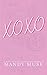 XOXO: A Why Choose Romance