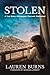 Stolen: A True Story—Kidnapped, Rescued, Redeemed