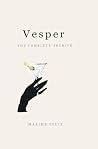 Vesper: The Complete Archive Vesper: The Complete Archive