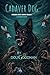 Cadaver Dog (Zombie Dog Series)