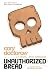 Unauthorized Bread: A Radicalized Graphic Novel