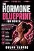 The Hormone Blueprint for W...