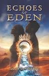 Echoes of Eden: A...