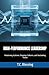 High Performance Leadership: Mastering Systems, Shaping Cultures, and Sustaining Vision (Transformative Leadership)