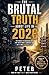 The Brutal Truth About Life In 2026