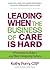 Leading When the Business o...