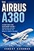 The Airbus A380: A Giant Bu...