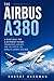 The Airbus A380: A Giant Bu...