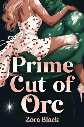 Prime Cut of Orc (Kindle Edition)
