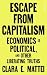 Escape From Capitalism