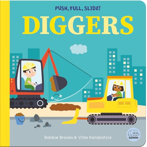 Push, Pull, Slide! Diggers (Board Book)