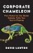 Corporate Chameleon: Five R...