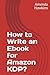 How to Write an Ebook for A...