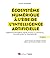 Écosystème numérique à l'ère de l'Intelligence artificielle: Ingérences étrangères, Santé, Finance, E-commerce, Environnement et Cybersécurité