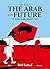 The End of the Arab of the Future: A Youth in the Middle East Vol. 1