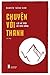 Chuyện với Thanh: Lời kể mới về ánh sáng
