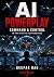 AI Powerplay by Deepak Rao