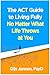 The ACT Guide to Living Ful...
