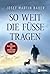 So weit die Füße tragen