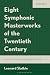 Eight Symphonic Masterworks...