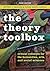 The Theory Toolbox: Critica...