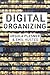 Digital Organizing by Ursula Plesner