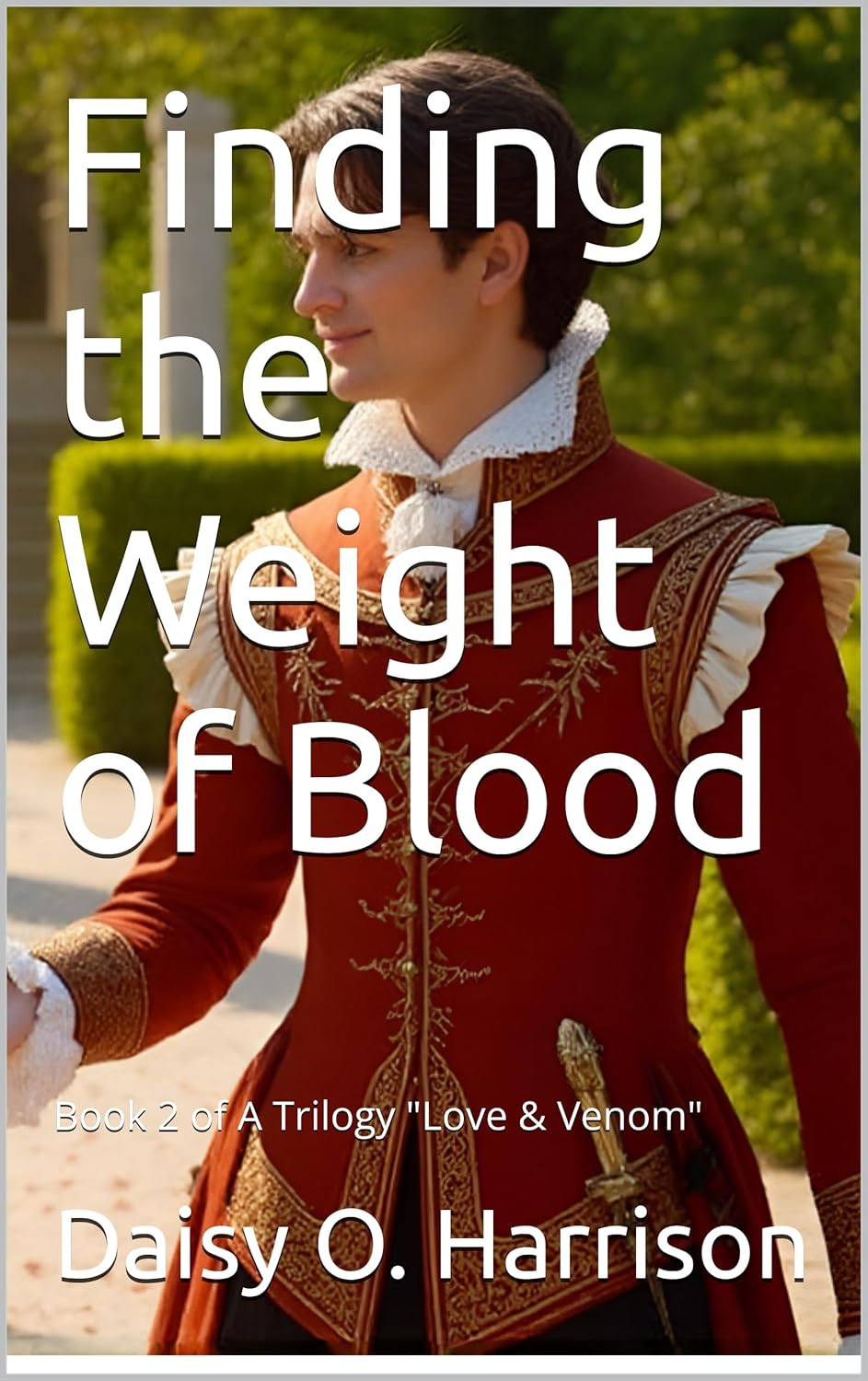 Finding the Weight of Blood: Kinship Prevails (Love & Venom Book 2)