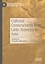 Cultural Crosscurrents from Latin America to Asia (Historical and Cultural Interconnections between Latin America and Asia)