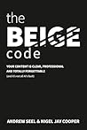The Beige Code: Your content is clear, professional and TOTALLY FORGETTABLE (and it's not all Al's fault)