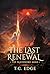 The Last Renewal: The Bladeborn Saga, Book Eight