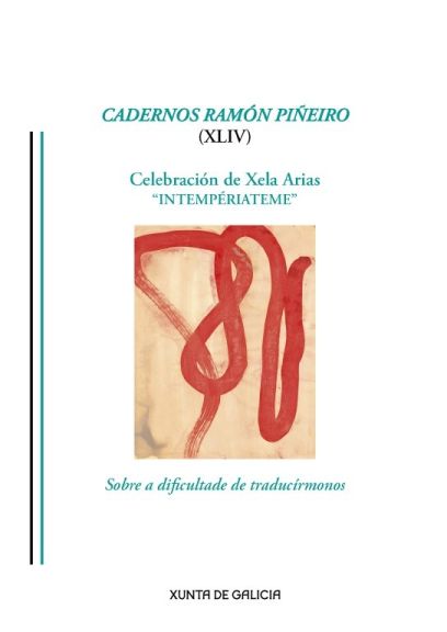 Celebración de Xela Arias. "Intempériateme". Sobre a dificultade de traducírmonos